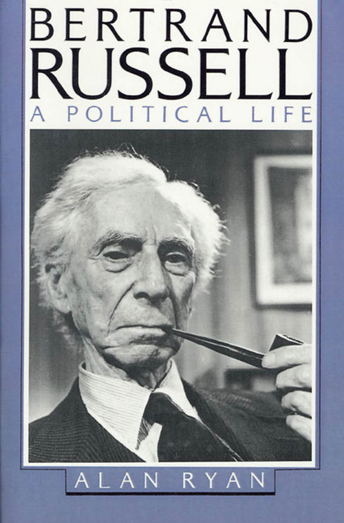 Bertrand Russell (A Political Life) by Alan Ryan, 9780374528201