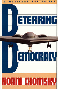 Deterring Democracy by Noam Chomsky, 9780374523497