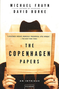 The Copenhagen Papers (An Intrigue) by Michael Frayn, David Burke, 9780312421243