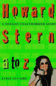 Howard Stern A To Z by Luigi Lucaire, 9780312151447