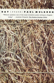 Hay (Poems) by Paul Muldoon, 9780374526191
