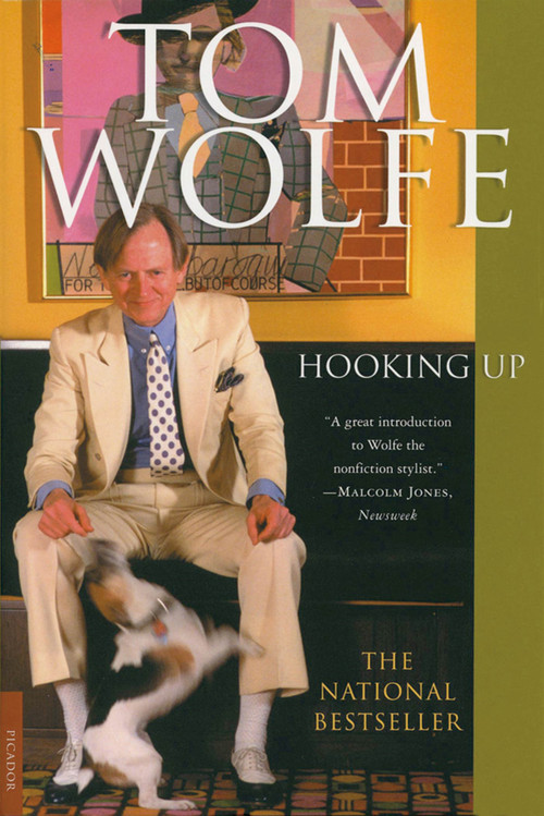 Hooking Up by Tom Wolfe, 9780312420239