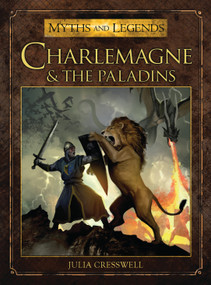 Charlemagne and the Paladins by Julia Cresswell, Miguel Coimbra, 9781472804167
