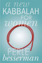 A New Kabbalah for Women - 9781403971333 by Perle Besserman, 9781403971333