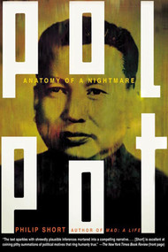 Pol Pot (Anatomy of a Nightmare) by Philip Short, 9780805080063