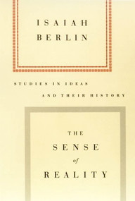 The Sense of Reality (Studies in Ideas and Their History) by Isaiah Berlin, Henry Hardy, Patrick Gardiner, 9780374525699
