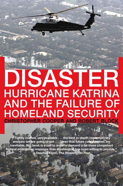 Disaster (Hurricane Katrina and the Failure of Homeland Security) by Christopher Cooper, Robert Block, 9780805086508