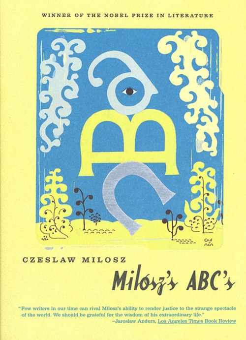 Milosz's ABC's by Czeslaw Milosz, Madeline Levine, 9780374527952
