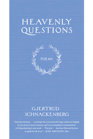Heavenly Questions (Poems) - 9780374533045 by Gjertrud Schnackenberg, 9780374533045