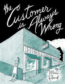 The Customer Is Always Wrong by Mimi Pond, 9781770462823