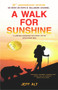 A Walk for Sunshine (A 2,160 Mile Expedition for Charity on the Appalachian Trail) by Jeff Alt, 9780825308499