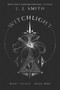 Witchlight by L.J. Smith, 9781481498203