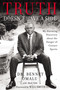 Truth Doesn't Have a Side (My Alarming Discovery about the Danger of Contact Sports) by Bennet Omalu, Mark Tabb, Will Smith, 9780310351962