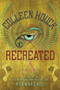 Recreated - 9780385376631 by Colleen Houck, 9780385376631