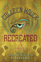 Recreated - 9780385376631 by Colleen Houck, 9780385376631