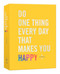 Do One Thing Every Day That Makes You Happy (A Journal) by Robie Rogge, Dian G. Smith, 9780451496805