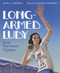 Long-Armed Ludy and the First Women's Olympics by Jean L.  S. Patrick, Adam Gustavson, 9781580895460