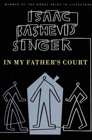 In My Father's Court by Isaac Bashevis Singer, 9780374505929
