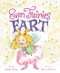 Even Fairies Fart by Jennifer Stinson, Rebecca Ashdown, 9780062436238
