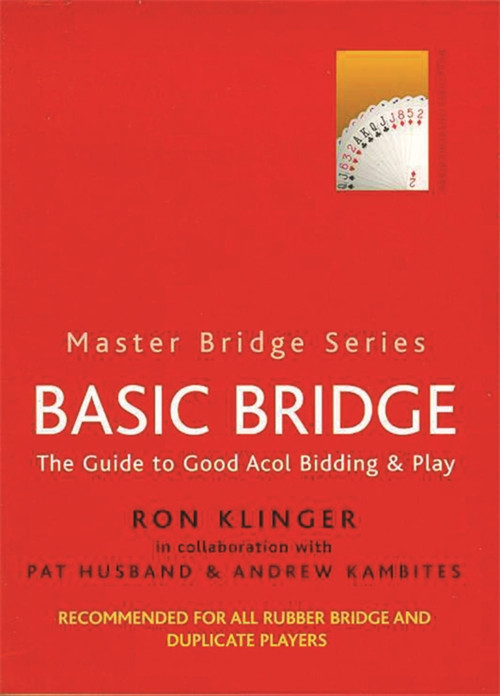 Basic Bridge by Ron Klinger, Pat Husband, Andrew Kambites, 9780304357963