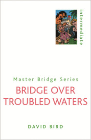 Bridge Over Troubled Waters by David Bird, 9780304361151