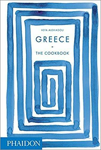 Greece: The Cookbook by Vefa Alexiadou, 9780714873800