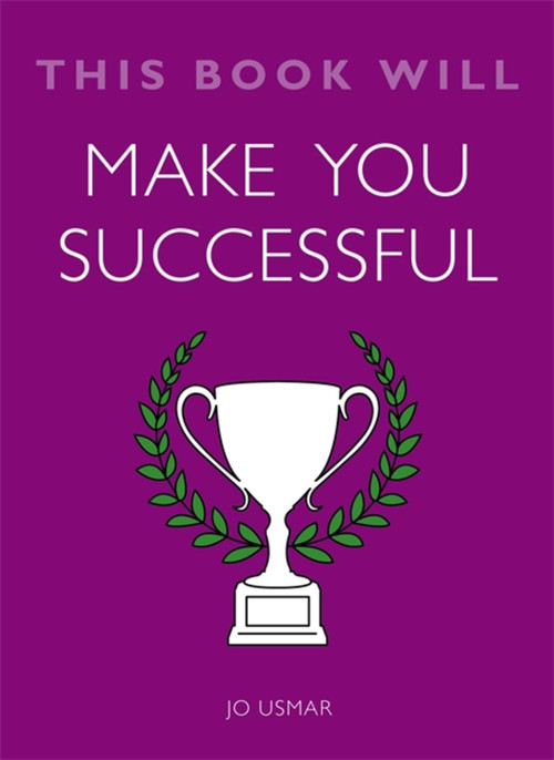 This Book Will Make You Successful by Jo Usmar, 9781786481436