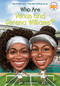Who Are Venus and Serena Williams? by James Buckley, Jr., Who HQ, Andrew Thomson, 9780515158038