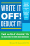Write It Off! Deduct It! (The A-to-Z Guide to Tax Deductions for Home-Based Businesses) by Bernard B. Kamoroff, 9781630760694