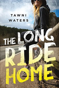 The Long Ride Home - 9781492645436 by Tawni Waters, 9781492645436