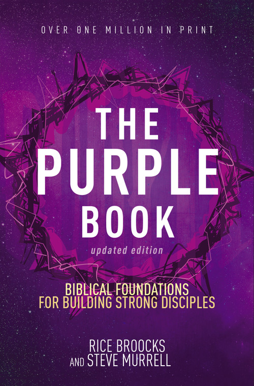 The Purple Book, Updated Edition (Biblical Foundations for Building Strong Disciples) by Rice Broocks, Steve Murrell, Ed Stetzer, 9780310087298