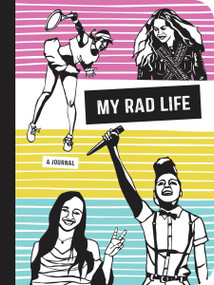 My Rad Life (A Journal) by Kate Schatz, Miriam Klein Stahl, 9780399579509