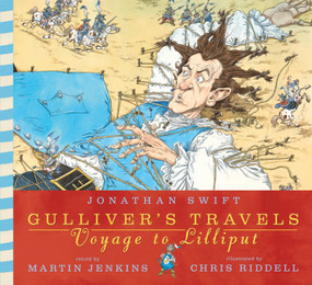 Gulliver's Travels: Voyage to Lilliput by Jonathan Swift, Chris Riddell, 9780763693497