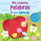 Mis Primeras Palabras/My First Words by IglooBooks, 9781785572135