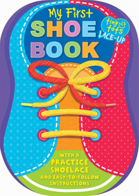 My First Shoe Book (With a Practice Shoelace and Easy-to-Follow Instructions) by IglooBooks, 9781785576072
