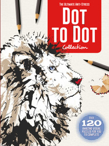 The Ultimate Anti-Stress Dot to Dot Collection by IglooBooks, 9781786702074