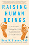 Raising Human Beings (Creating a Collaborative Partnership with Your Child) - 9781476723761 by Ross W. Greene, 9781476723761