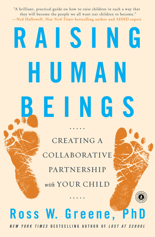Raising Human Beings (Creating a Collaborative Partnership with Your Child) - 9781476723761 by Ross W. Greene