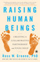 Raising Human Beings (Creating a Collaborative Partnership with Your Child) - 9781476723761 by Ross W. Greene