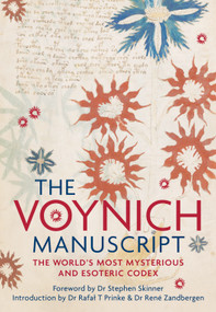 The Voynich Manuscript (The Complete Edition of the World' Most Mysterious and Esoteric Codex) by Dr. Stephen Skinner, 9781786780775
