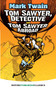 Tom Sawyer, Detective and Tom Sawyer Abroad by Mark Twain, 9780486819495