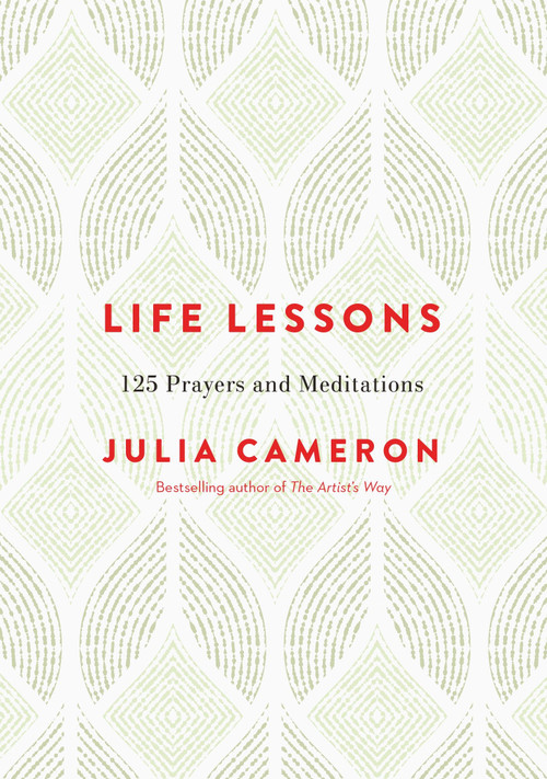 Life Lessons (125 Prayers and Meditations) by Julia Cameron, 9780143130499