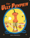 The Ugly Pumpkin - 9781524740849 by Dave Horowitz, Dave Horowitz, 9781524740849
