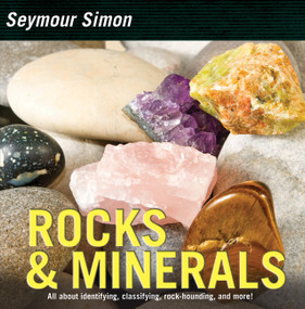 Rocks & Minerals by Seymour Simon, 9780062289186