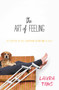 The Art of Feeling by Laura Tims, 9780062317353