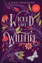 Wicked Like a Wildfire by Lana Popovic, 9780062436832