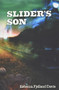 Slider's Son by Rebecca Fjelland Davis, 9781682010617