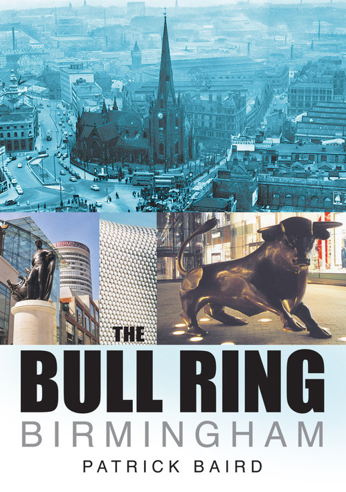 The Bull Ring Birmingham by Patrick Baird, 9780750929202