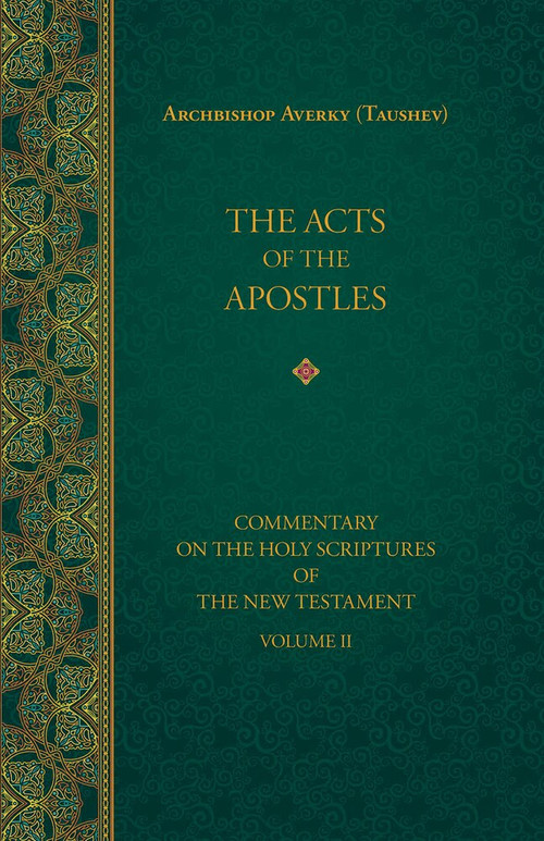 The Acts of the Apostles by Averky Taushev, Nicholas Kotar, Vitaly Permiakov, 9781942699156