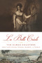 La Belle Créole (The Cuban Countess Who Captivated Havana, Madrid, and Paris) - 9781613738290 by Alina García-Lapuerta, 9781613738290